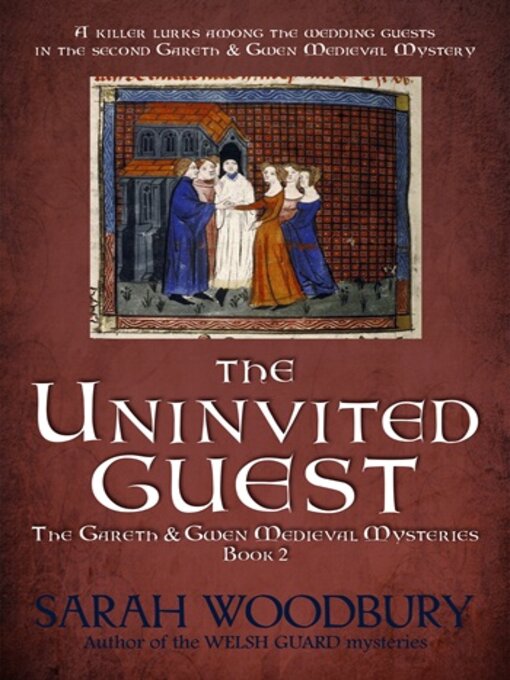 Title details for The Uninvited Guest by Sarah Woodbury - Available
